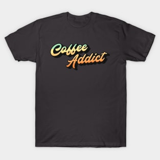 Coffee Addict (Color Edition) T-Shirt